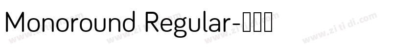 Monoround Regular字体转换